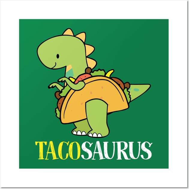 Tacosaurus Wall Art by AngelBeez29